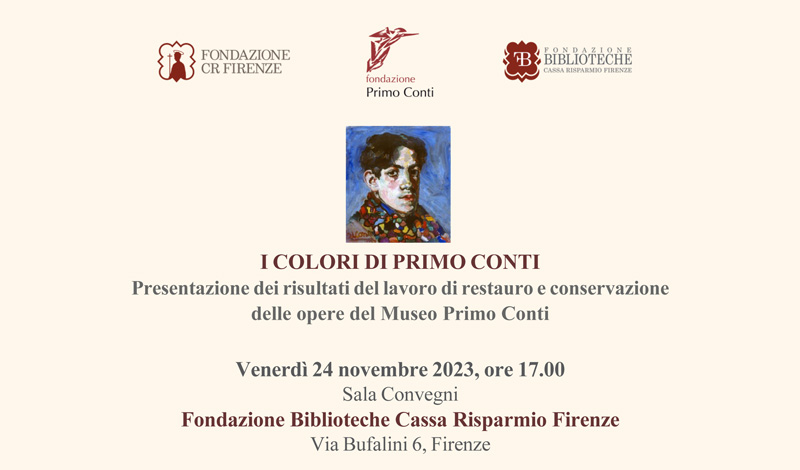I COLORI DI PRIMO CONTI. Presentazione dei risultati del lavoro di restauro e conservazione delle opere del Museo Primo Conti