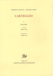 Domenico Giuliotti- Giovanni Papini, Carteggio I 1913-1927