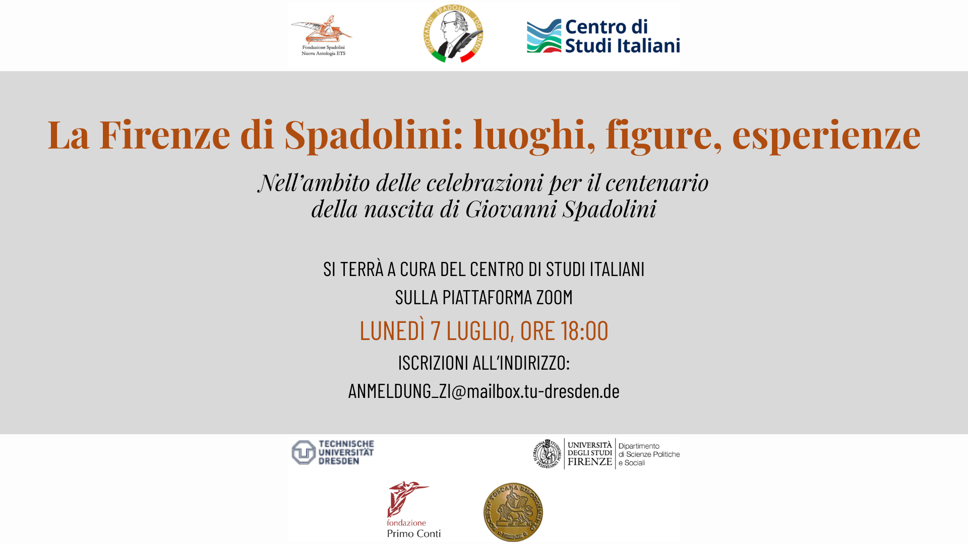 “La Firenze di Spadolini: luoghi, figure, esperienze” Nell’ambito delle celebrazioni per il centenario della nascita di Giovanni Spadolini